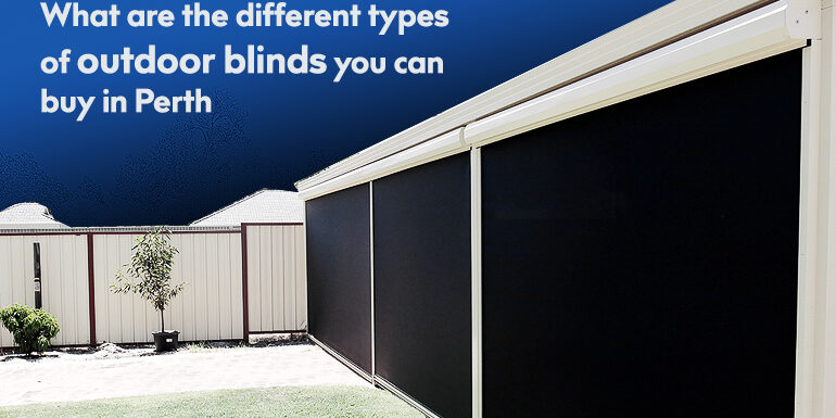 Different Types of Outdoor Blinds